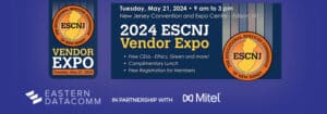 Eastern DataComm Will Be Showcasing at the ESCNJ Co-op Vendor Expo!